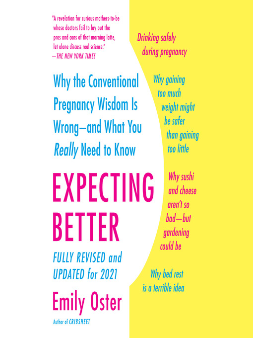 Title details for Expecting Better by Emily Oster - Wait list